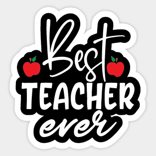 Best teacher ever Sticker